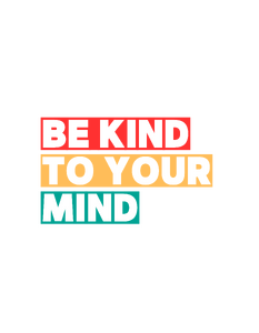 Be kind to your mind póló